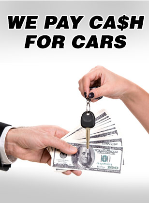 We pay cash for cars